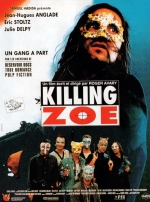 Убить Зои / Killing Zoe