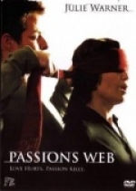 Паутина страсти /  Passion's Web